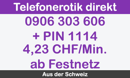 telefonerotik direkt mit kontakte aus d. schweiz 